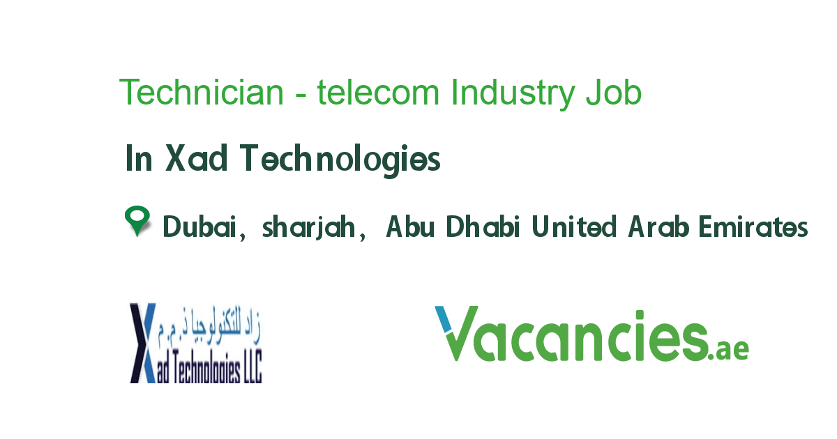 Technician Industry job in Xad Technologies in Dubai, sharjah