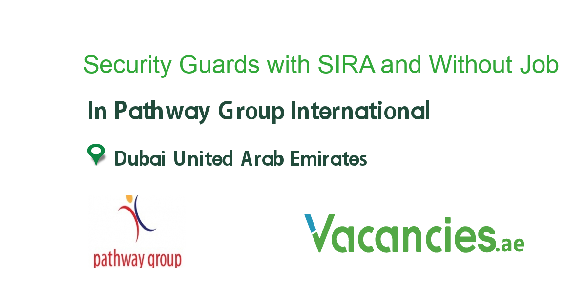 Security Guards with SIRA and Without SIRA job in Pathway Group