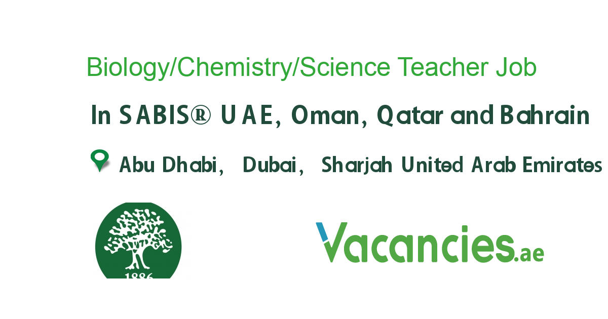 Biology/Chemistry/Science Teacher job in SABIS® UAE, Oman, Qatar and