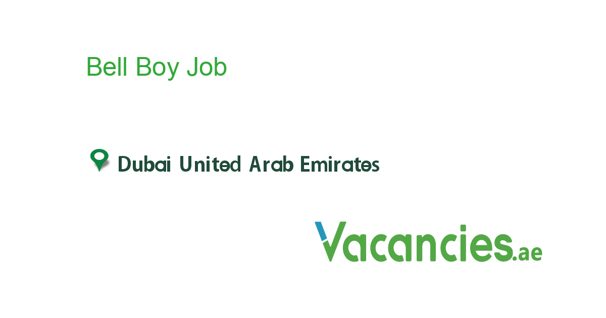 Bell Boy job in in Dubai United Arab Emirates Ref. 114731