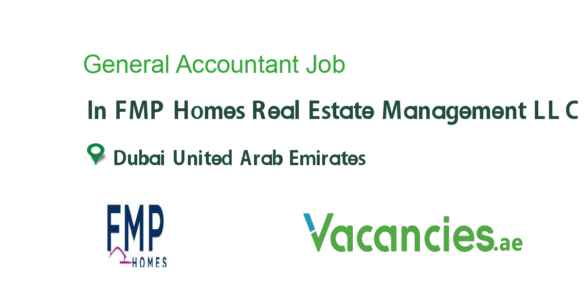 General Accountant job in FMP Homes Real Estate Management LLC in Dubai United Arab Emirates