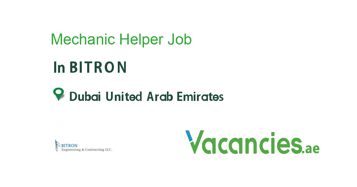 Mechanic Helper job in BITRON in Dubai United Arab Emirates Ref. 90136