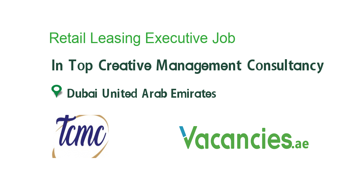 Retail Leasing Executive job in Top Creative Management Consultancy in